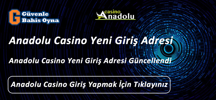 Anadolucasino Yeni Giriş Adresi anadolucasino11.com