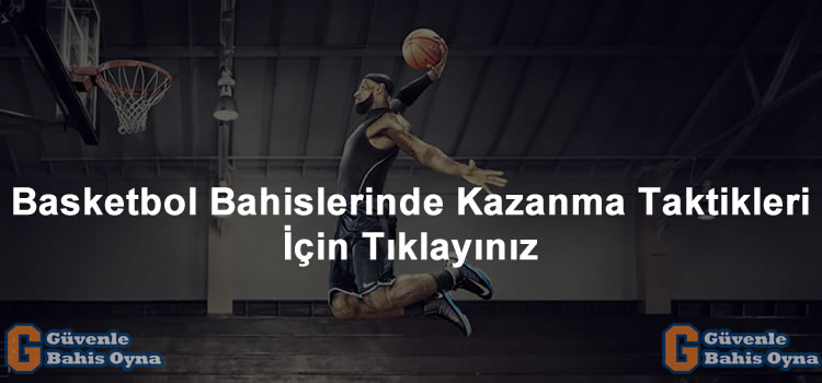 Basketbol Bahislerinde Kazanma Taktikleri
