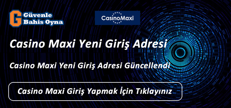 Casinomaxi Yeni Giriş Adresi Casinomaxi33.com