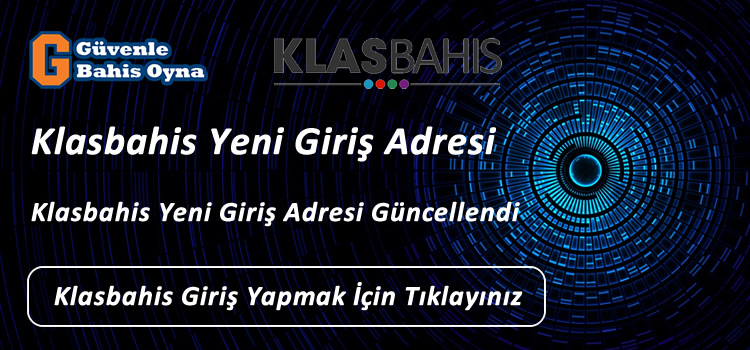 Klasbahis Yeni Giriş Adresi klasbahis47.com