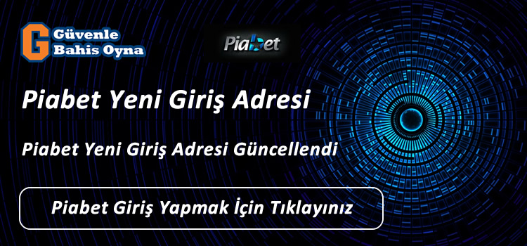 Piabet Yeni Giriş Adresi piabet501.com