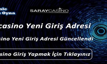 Saraycasino Yeni Giriş Adresi saraycasino43.com