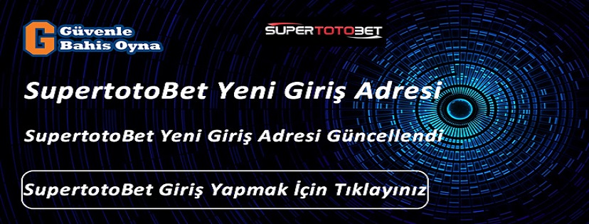Supertotobet Yeni Giriş Adresi supertotobet320.com