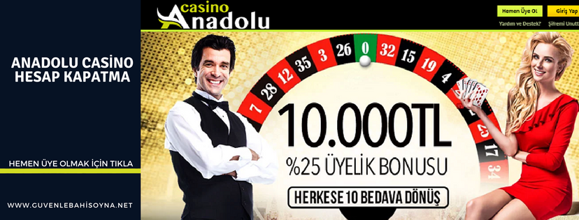 Anadolu Casino Hesap Kapatma İşlemleri