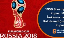 1950 Brezilya Dünya Kupası-Maddi İmkandan Katılamadığımız Turnuva