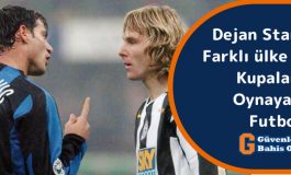 Dejan Stankoviç - Üç Farklı Ülke İle Dünya Kupalarında Oynayan Tek Futbolcu
