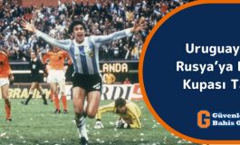 Uruguay’dan Rusya'ya Dünya Kupası Tarihi