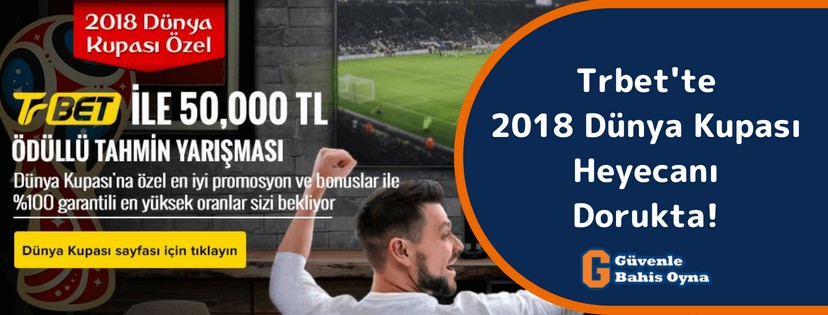 Trbet Dünya Kupası Bonusları 2018